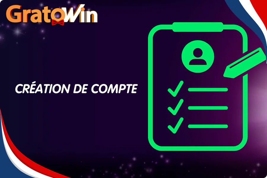 Création de compte  gratowin connexion